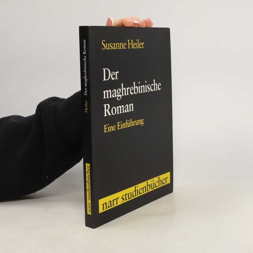 Susanne Heiler Der maghrebinische Roman