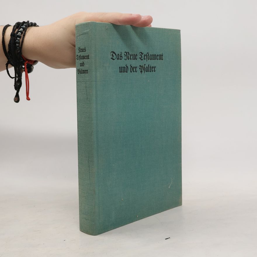 Autorenkollektiv Das Neue Testament und der Psalter