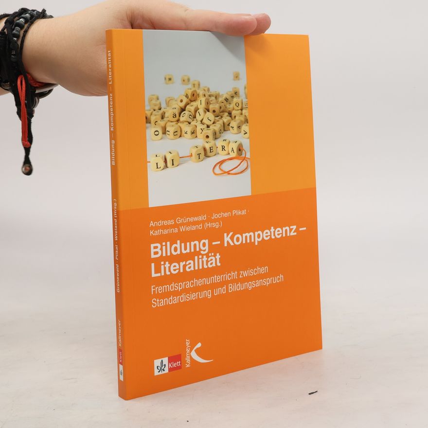 Andreas Grünewald Bildung – Kompetenz – Literalität