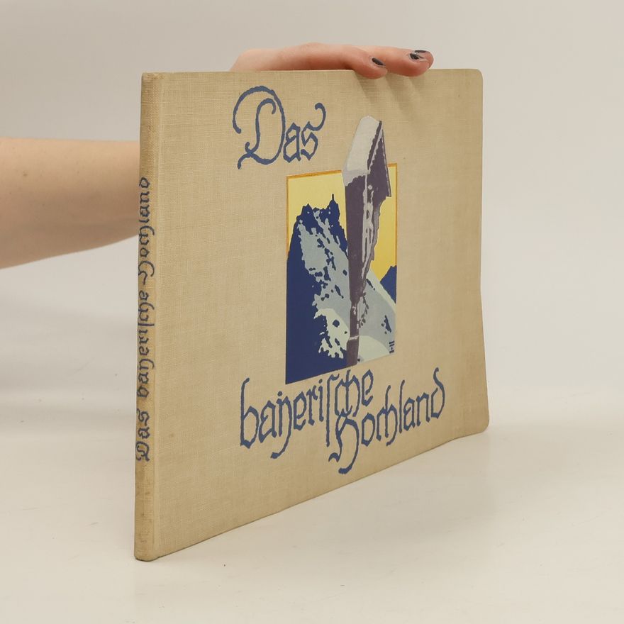 A. Dreyer Das Bayerische Hochland