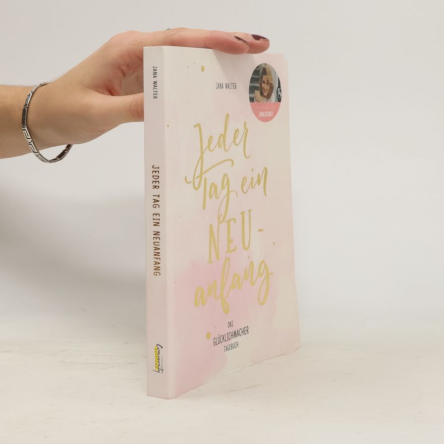 Jana Walter Jeder Tag ein Neuanfang
