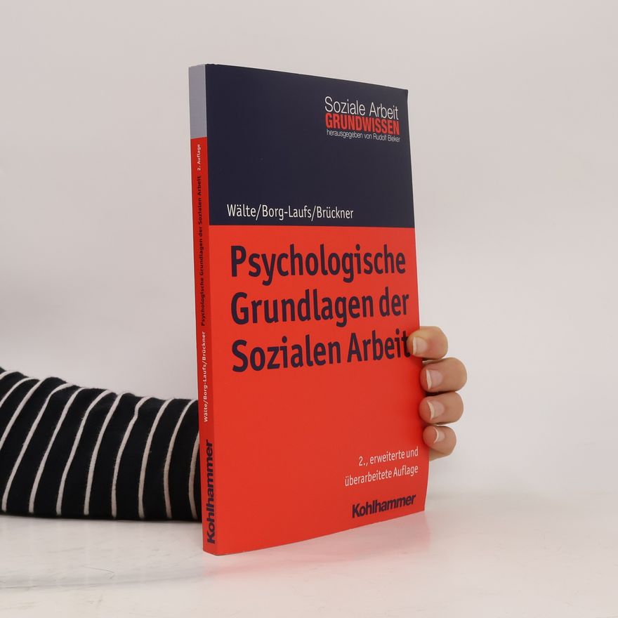 Dieter Wälte Psychologische Grundlagen der Sozialen Arbeit