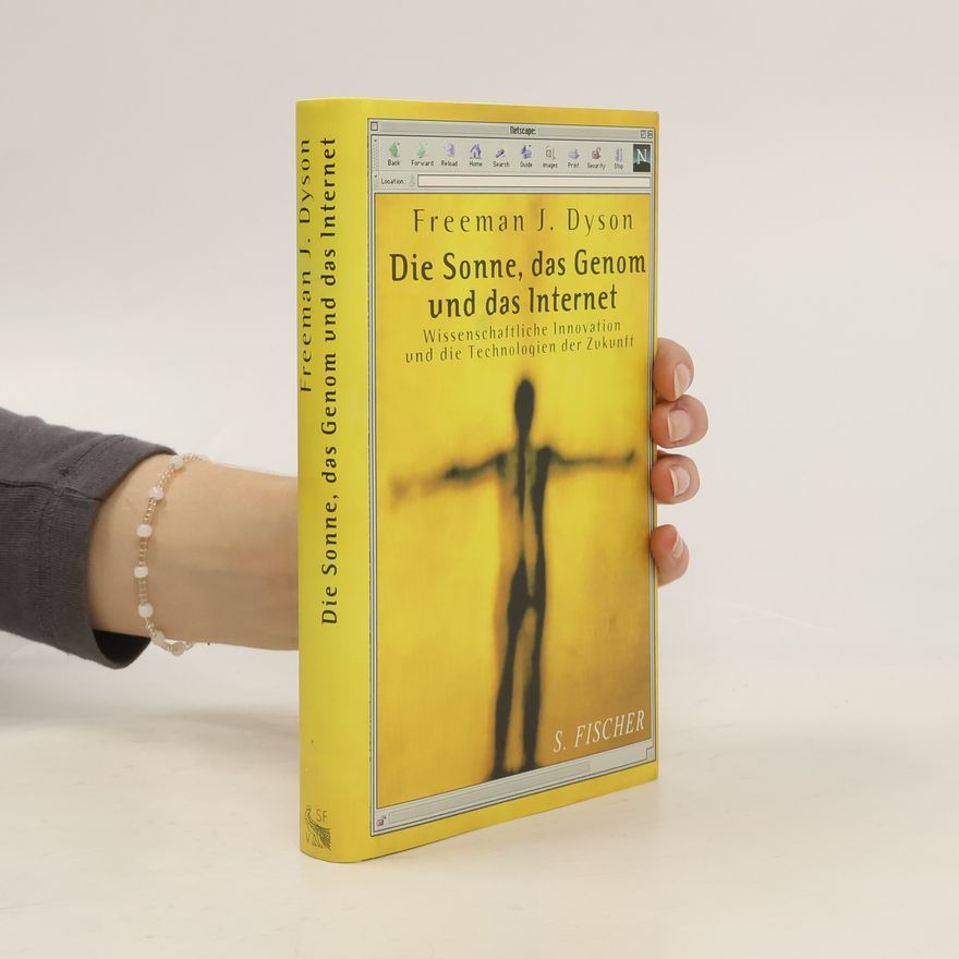Freeman J. Dyson Die Sonne, das Genom und das Internet