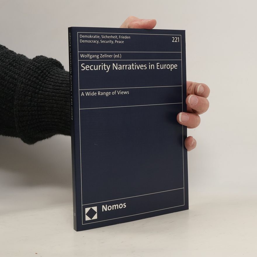 Wolfgang Zellner Security narratives in Europe