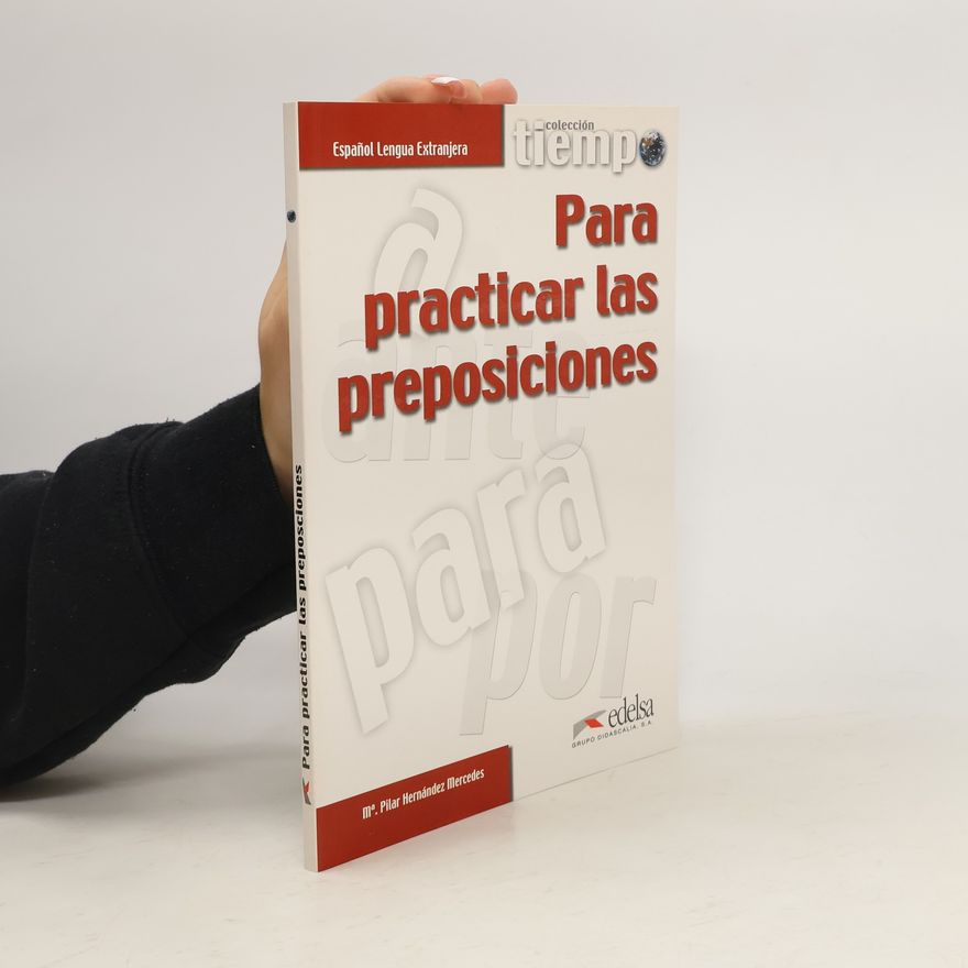 María Pilar Hernández Mercedes Tiempo para practicar las preposiciones