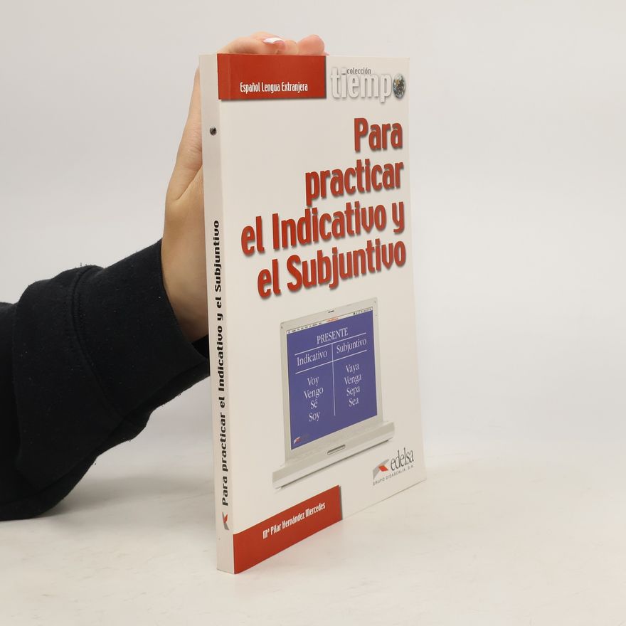 Pilar Hernandez Mercedes Tiempo para practicar el indicativo y el subjuntivo