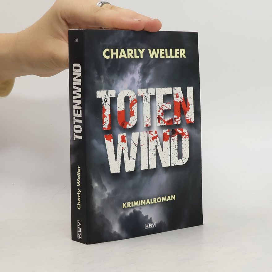 Charly Weller Totenwind