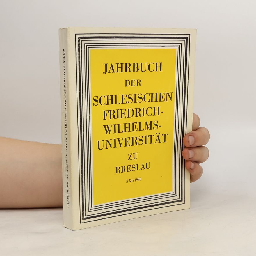 Werner Bein Jahrbuch der Schlesischen Friedrich-Wilhelms-Universität zu Breslau XXI/1980