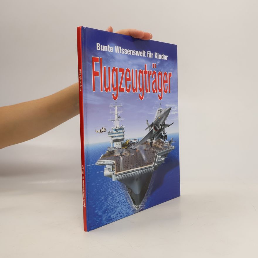 Autores varios Bunte Wissenswelt für Kinder: Flugzeugträger
