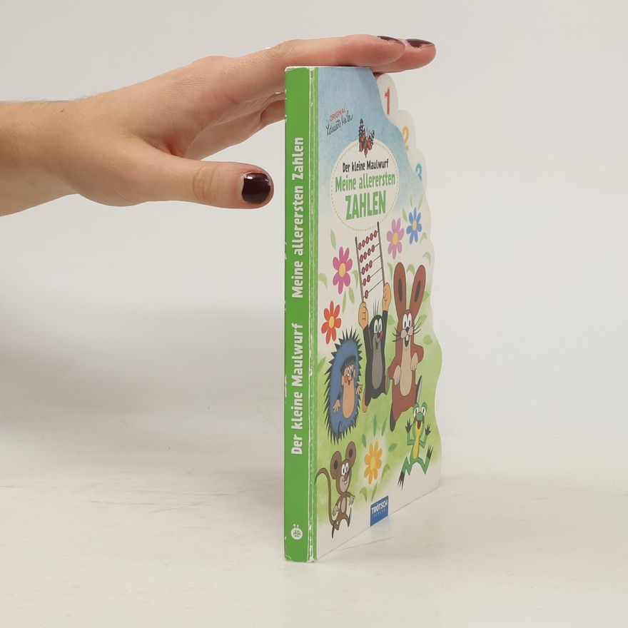 Autorenkollektiv Trötsch Der kleine Maulwurf Pappbilderbuch mit Register Meine allerersten Zahlen. Entdeckerbuch Beschäftigungsbuch Spielbuch Bilderbuch