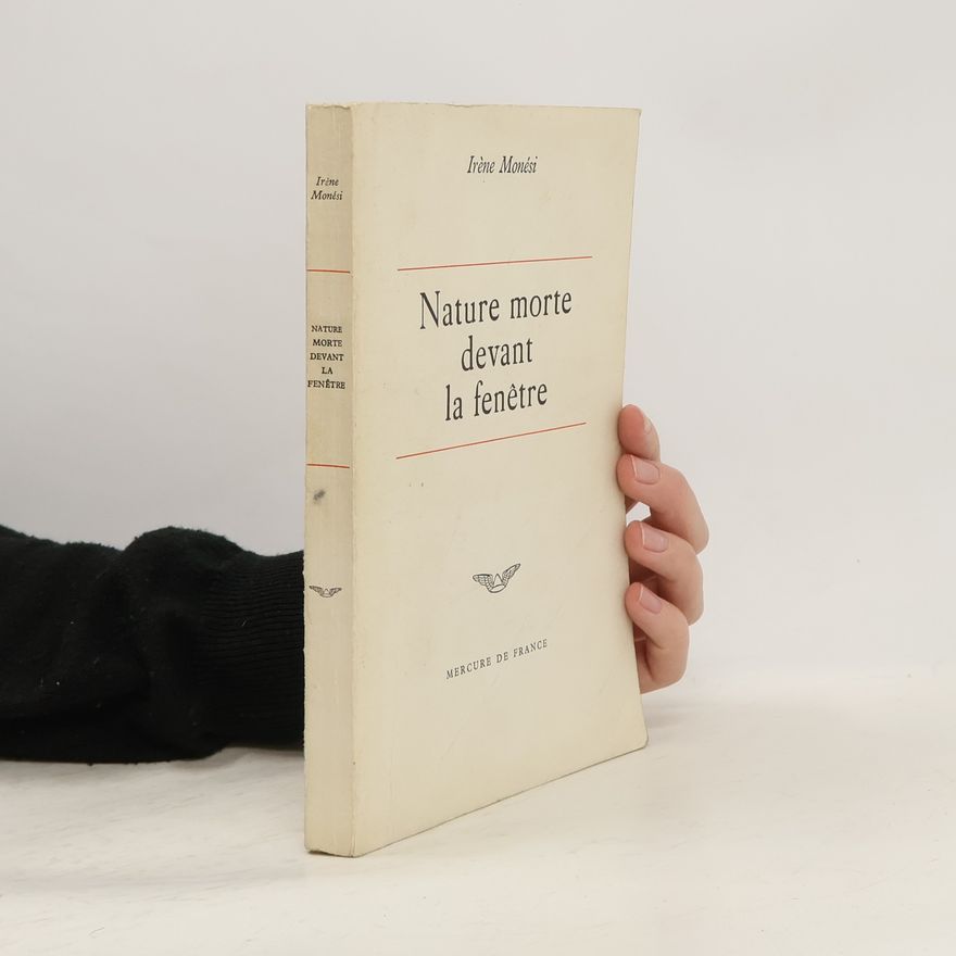 Irene Monesi Nature morte devant la fenêtre