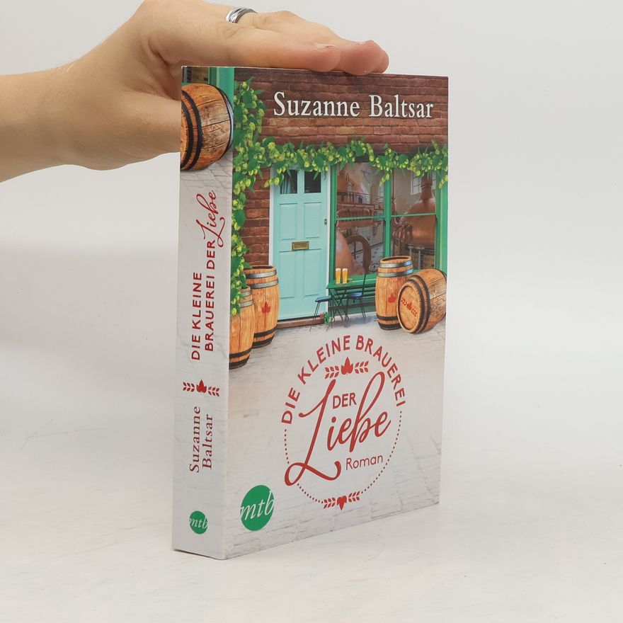 Suzanne Baltsar Die kleine Brauerei der Liebe