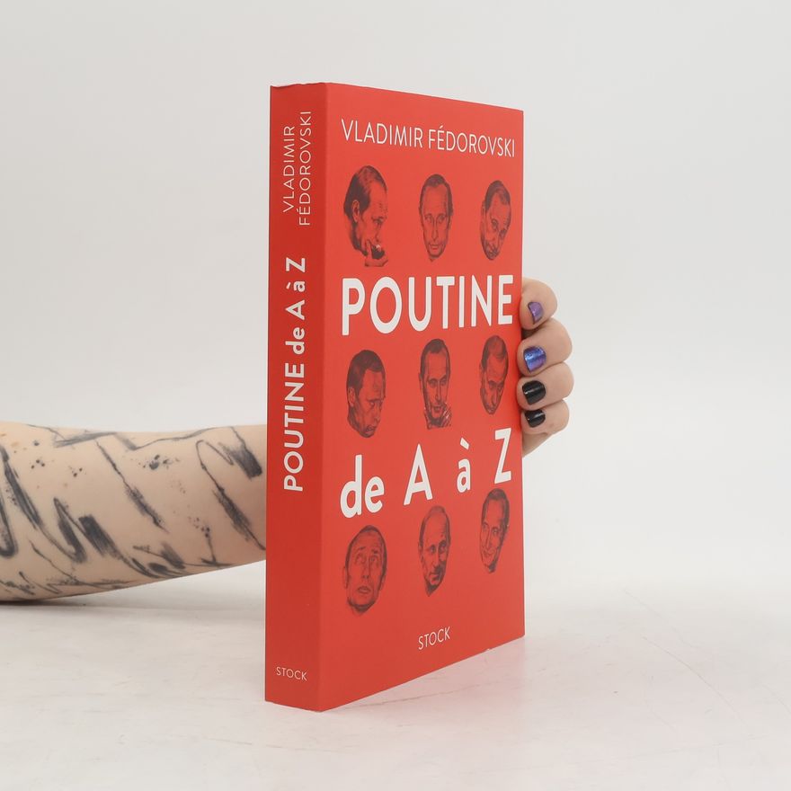 Patrice de Méritens Poutine de A à Z