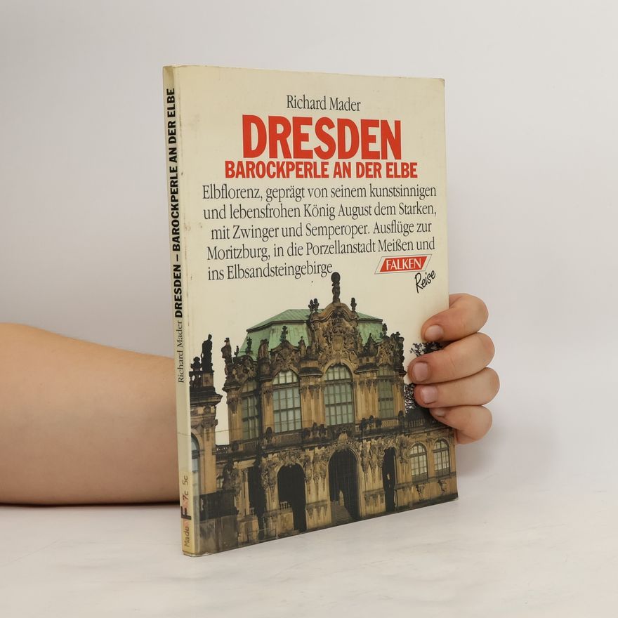 Richard Mader Dresden - Barockperle an der Elbe