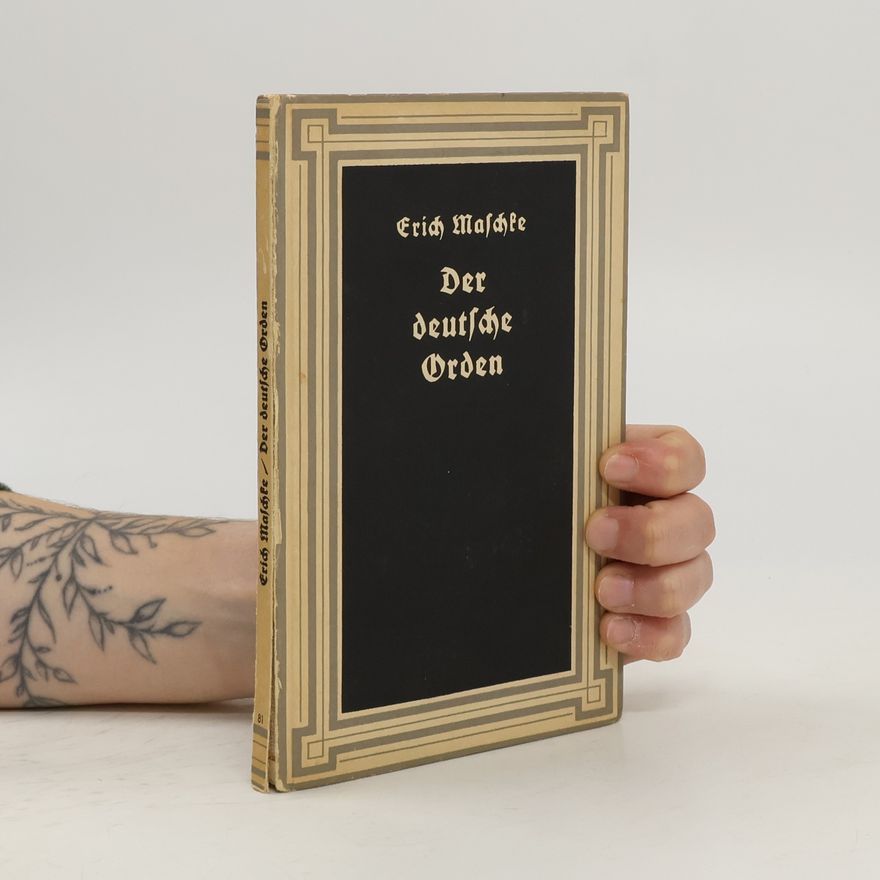 Erich Maschke Der deutsche Orden