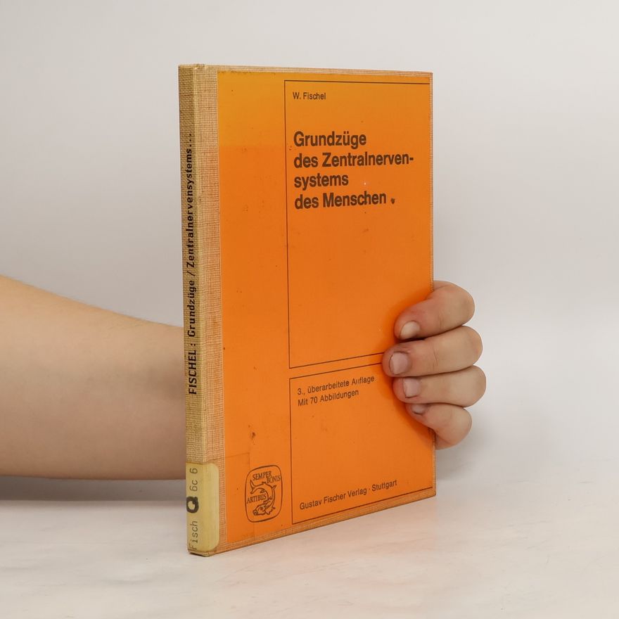 Fischel Werner Grundzüge des Zentralnervensystems des Menschen
