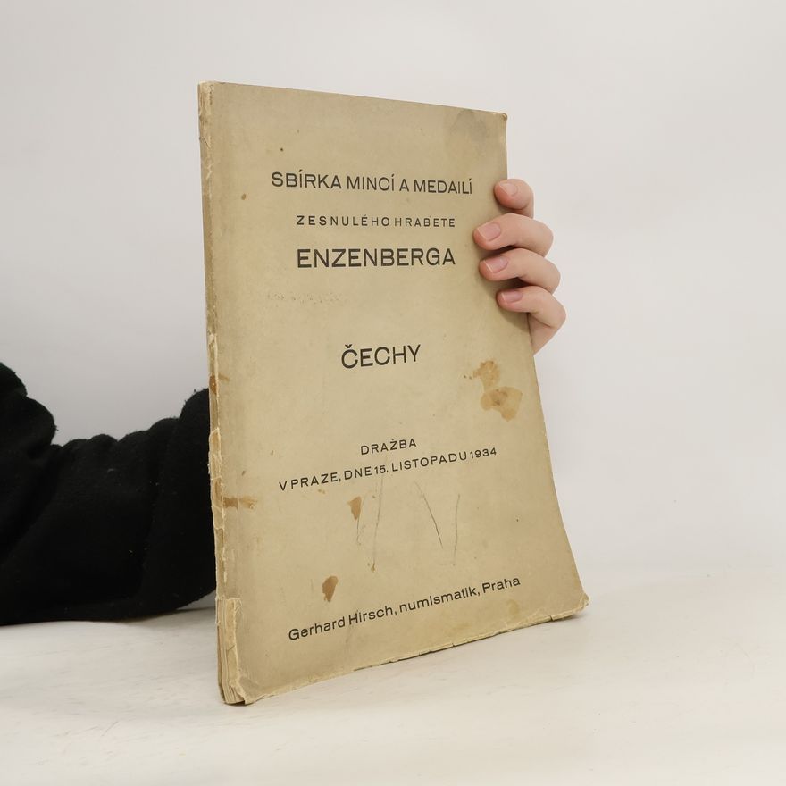 Gerhard Hisrche Sbírka mincí a medailí zesnulého hraběte Enzenberga Čechy