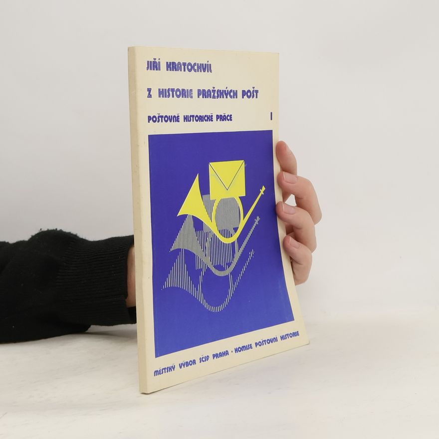 Jiří Kratochvil Z historie pražských pošt
