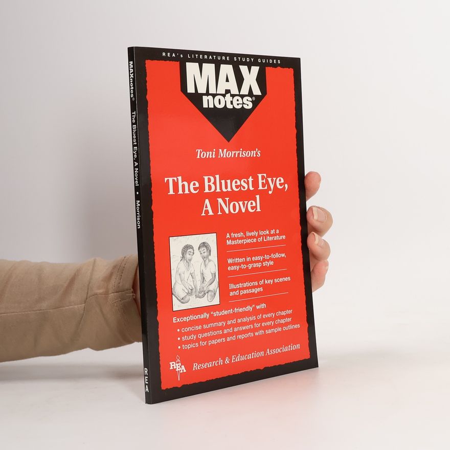Christopher A. Hubert MAXnotes: Toni Morrison's The Bluest Eye