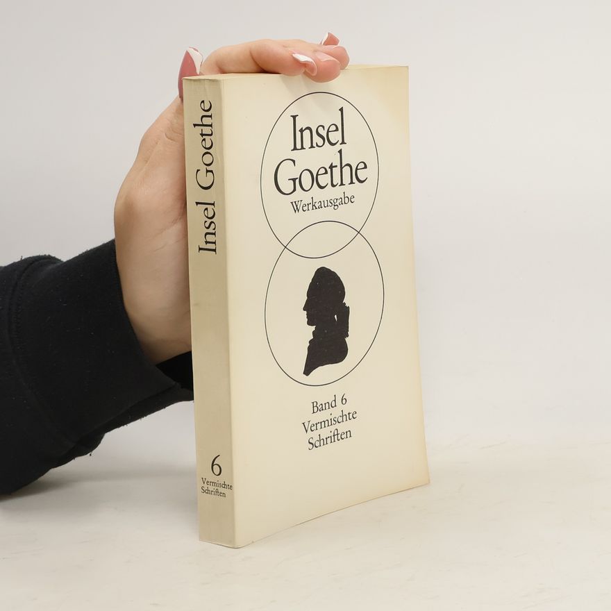 Johann Wolfgang von Goethe Insel Goethe Werkausgabe 6