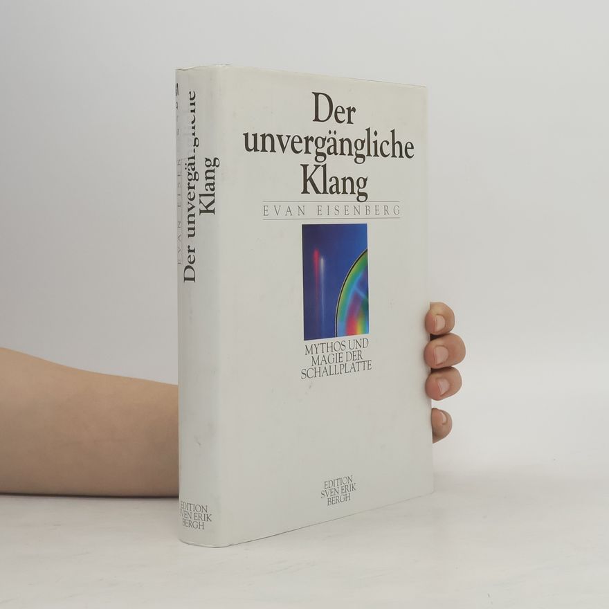 Evan Eisenberg Der unvergängliche Klang