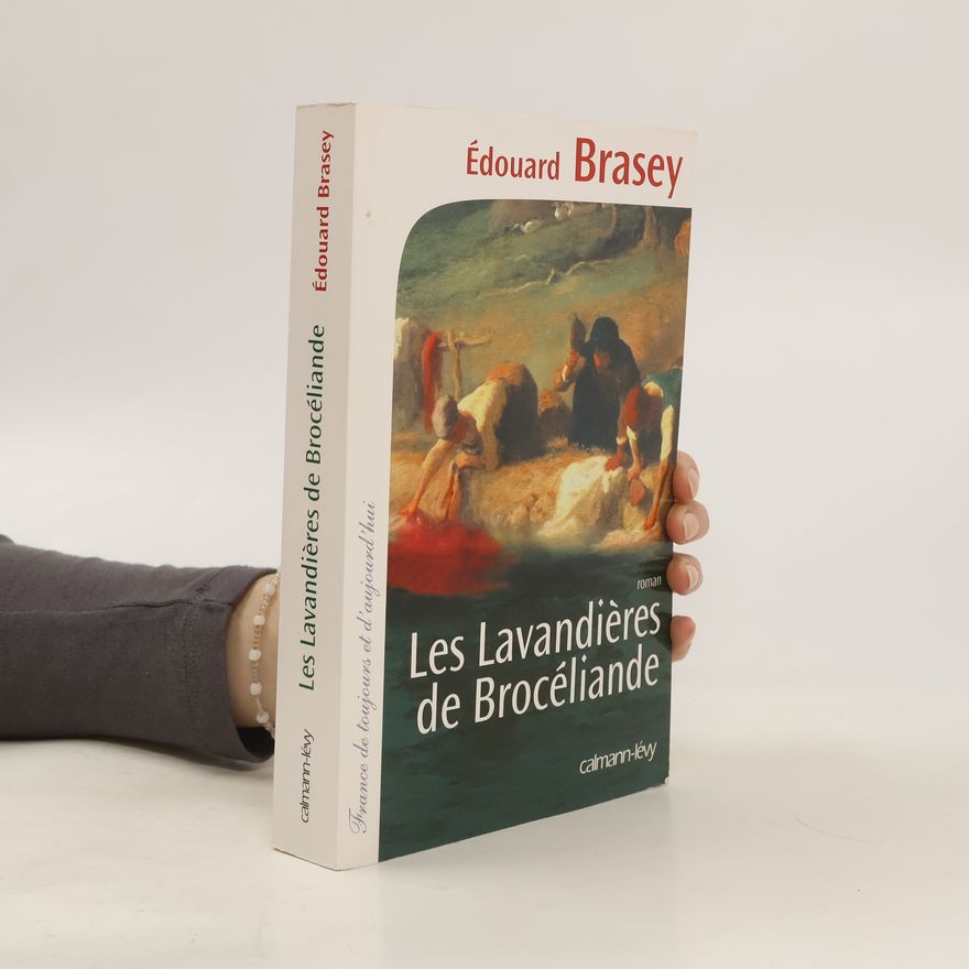 Edouard Brasey Les Lavandières de Brocéliande