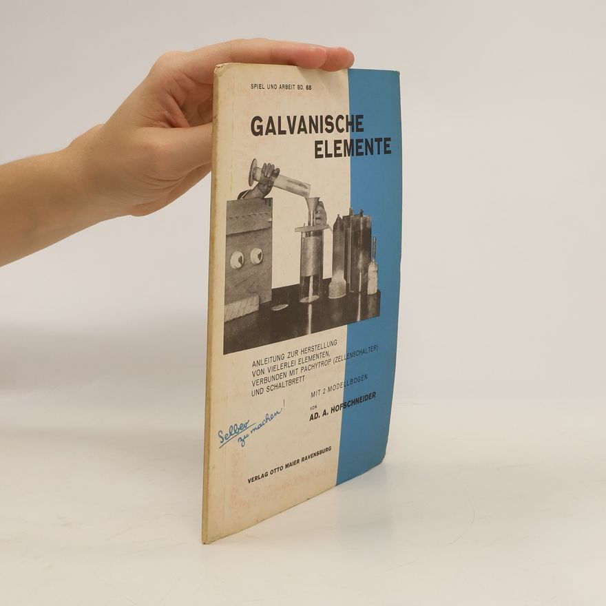 Ad. A. Hofschneider Galvanische Elemente