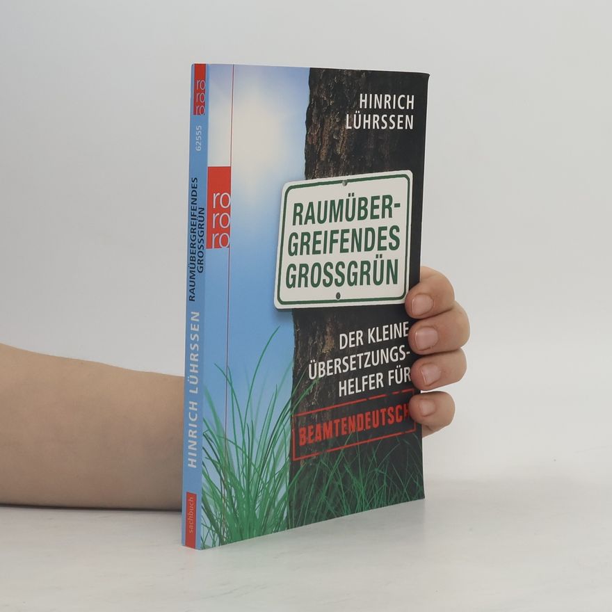 Hinrich Lührssen Raumübergreifendes Grossgrün