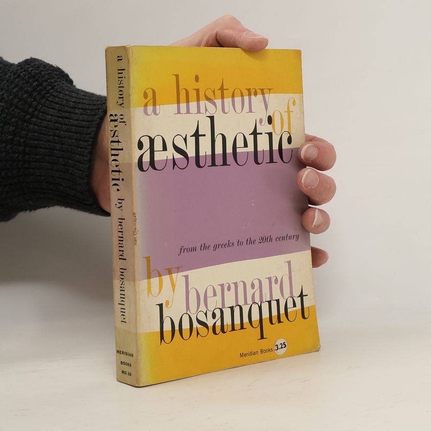 Bernard Bosanquet A History of Aesthetic