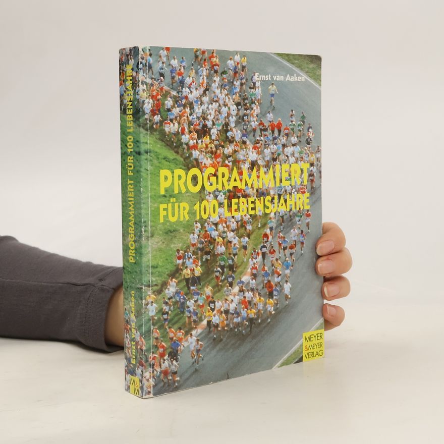 Ernst van Aaken Programmiert für 100 Lebensjahre