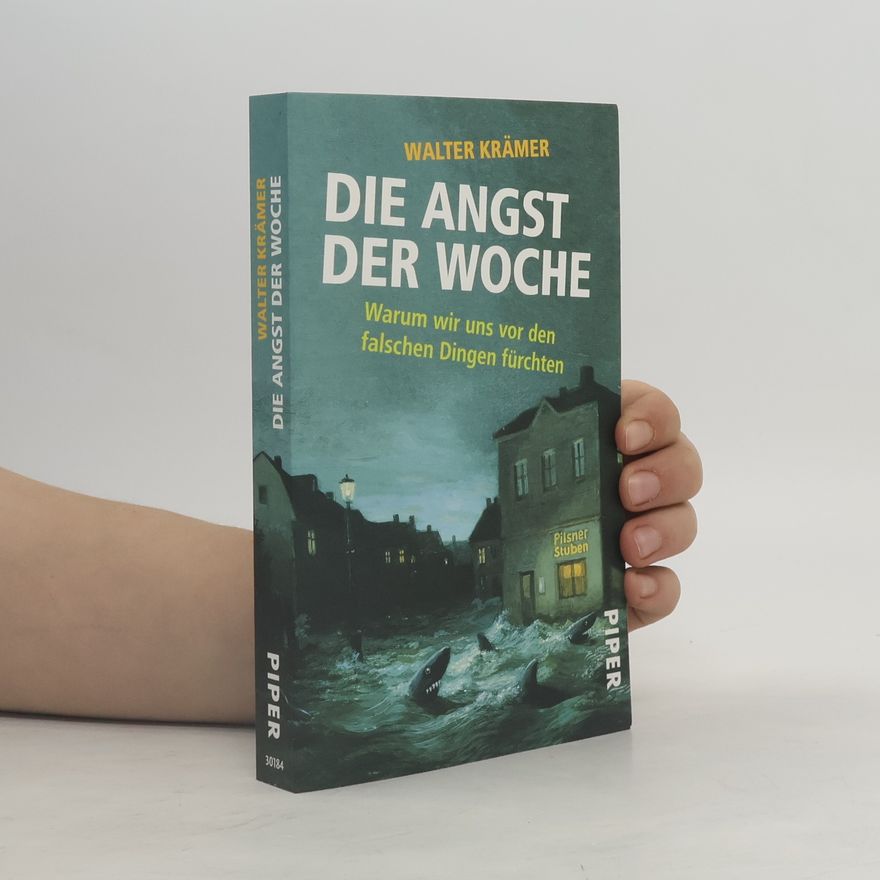 Walter Krämer Die Angst der Woche