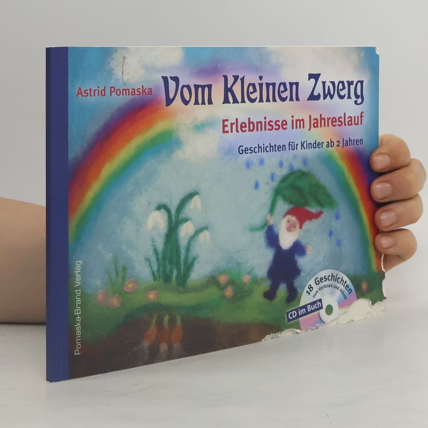 Astrid Pomaska Vom Kleinen Zwerg, m. CD-Audio. Bd.1