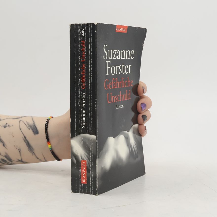 Suzanne Forster Gefährliche Unschuld