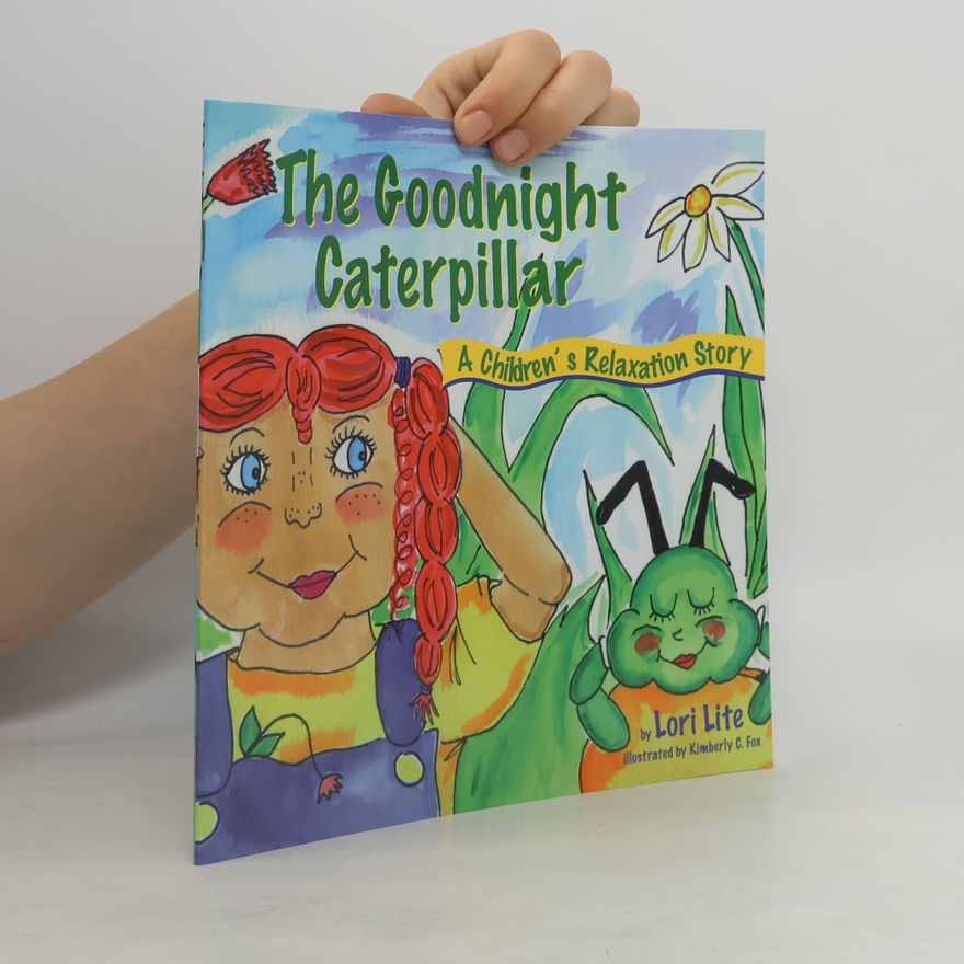 Lori Lite The Goodnight Caterpillar