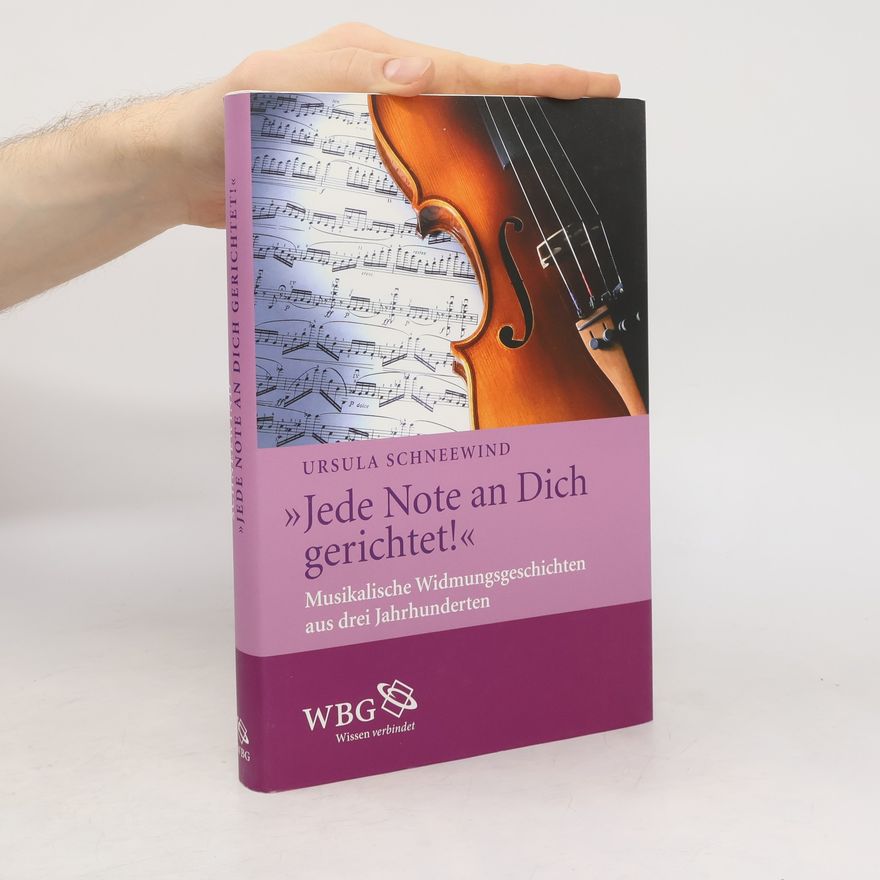 Ursula Schneewind "Jede Note an dich gerichtet!"
