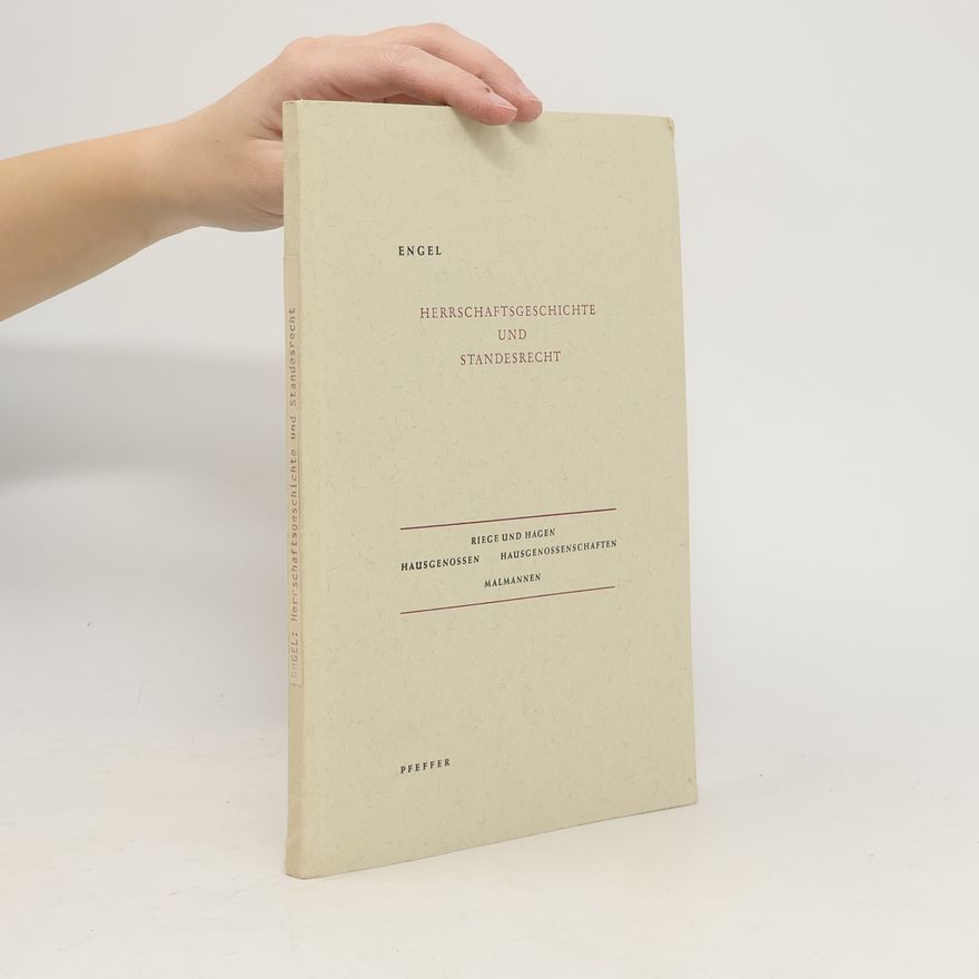 Gustav Engel Herrschaftsgeschichte und Standesrecht