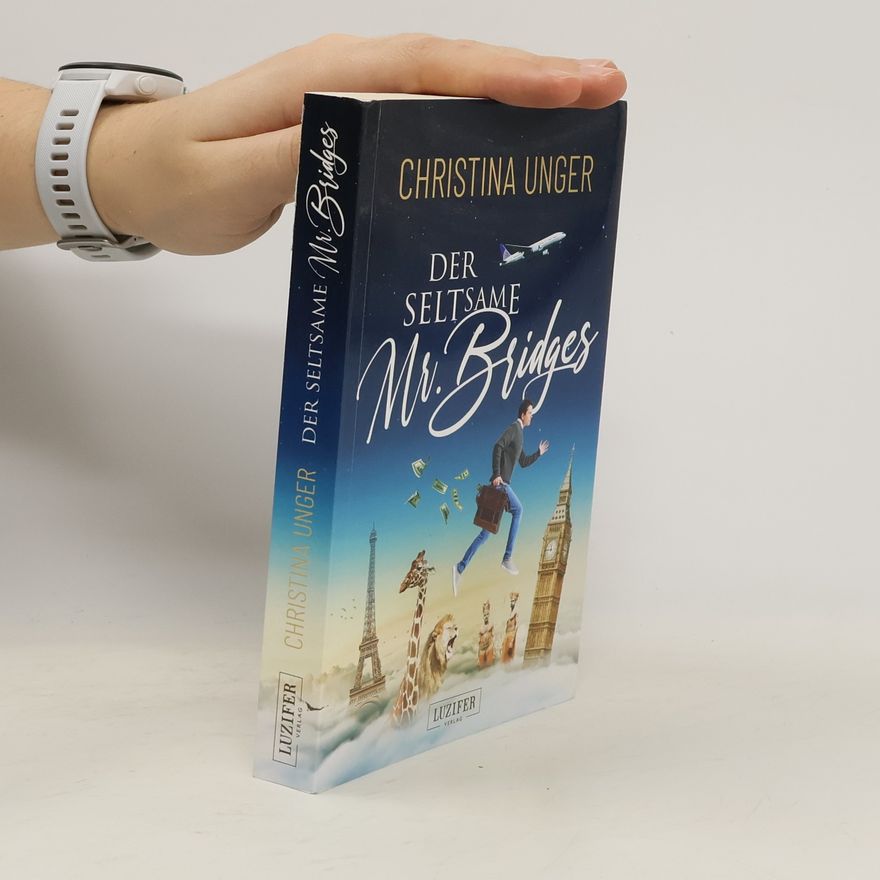 Christina Unger DER SELTSAME MR. BRIDGES