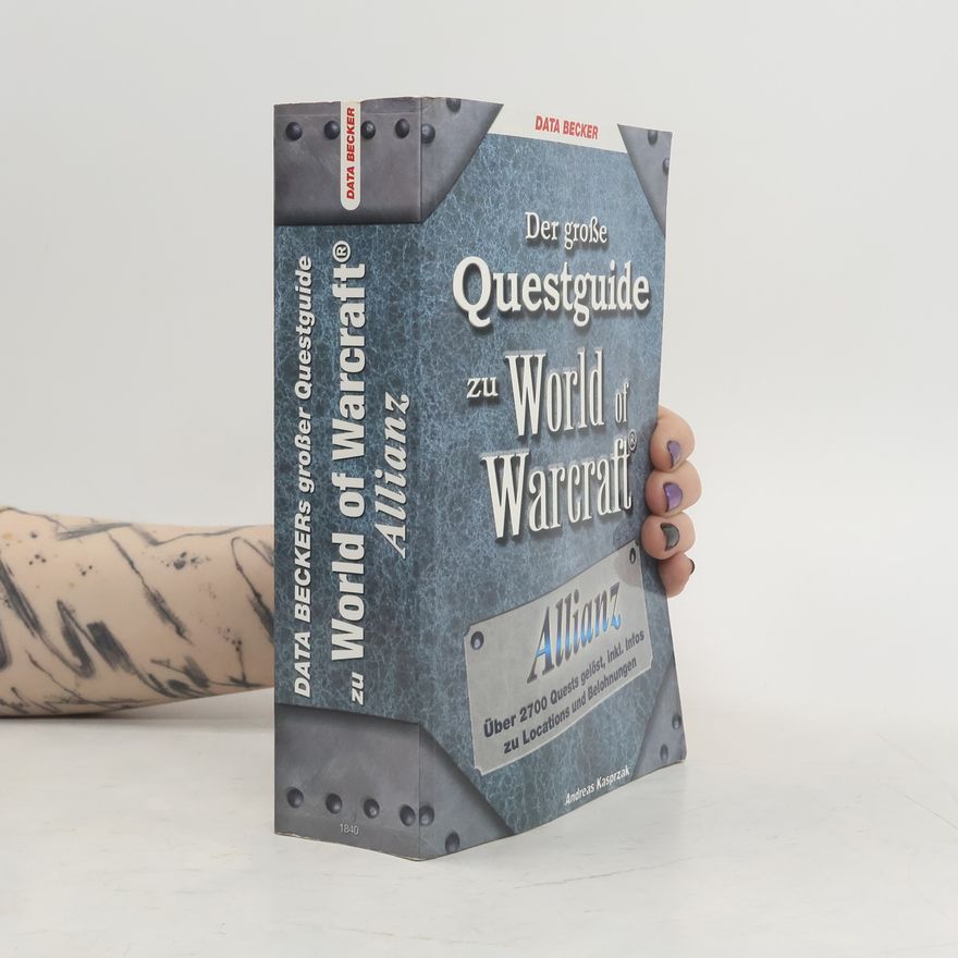 Andreas Kasprzak Der große Questguide zu World of Warcraft Allianz