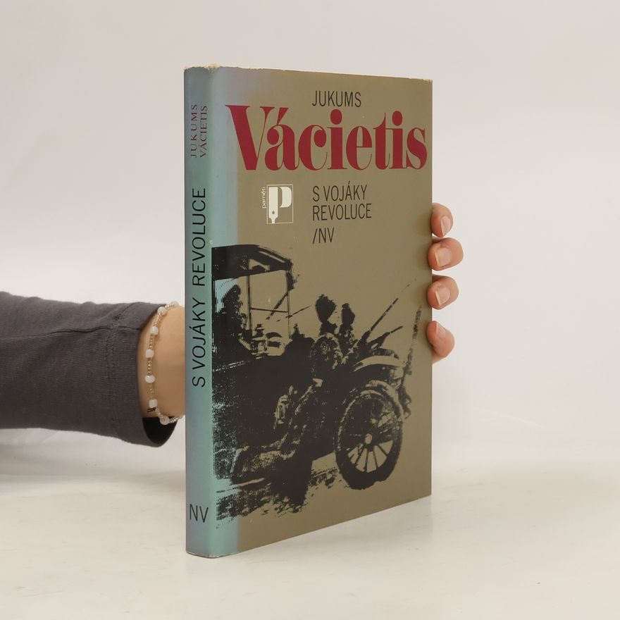 Voldemárs Šteins S vojáky revoluce