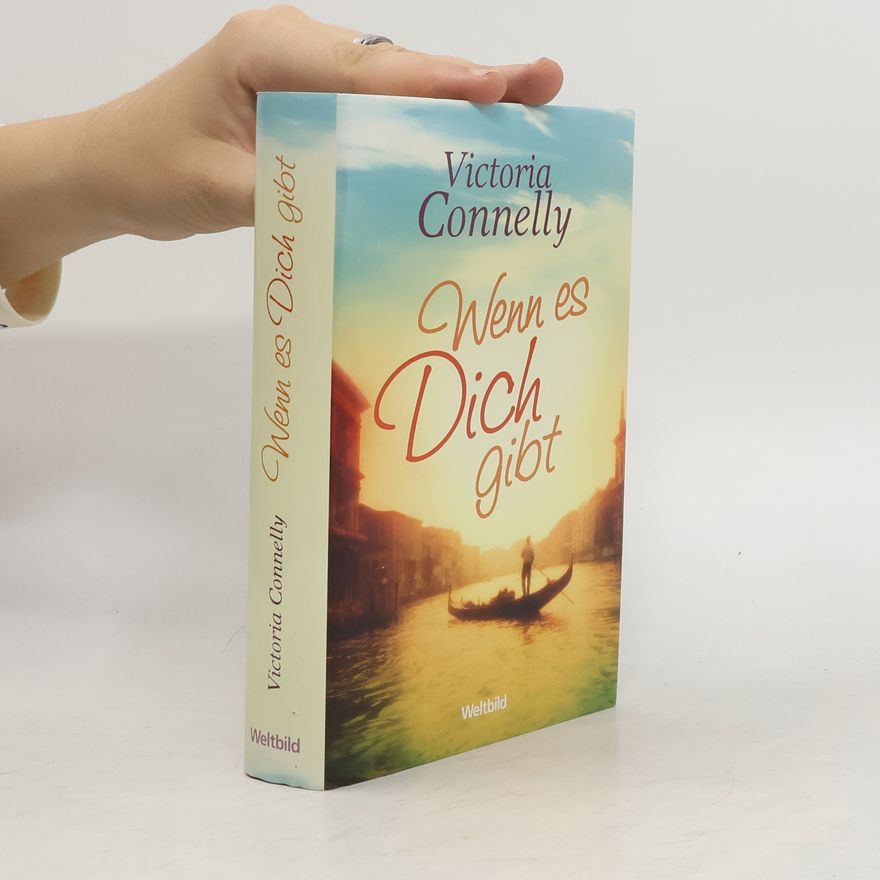 Victoria Connelly Wenn es dich gibt