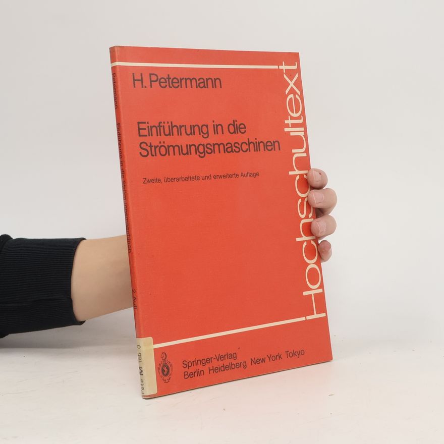 Hartwig Petermann Hochschultext: Einführung in die Strömungsmaschinen