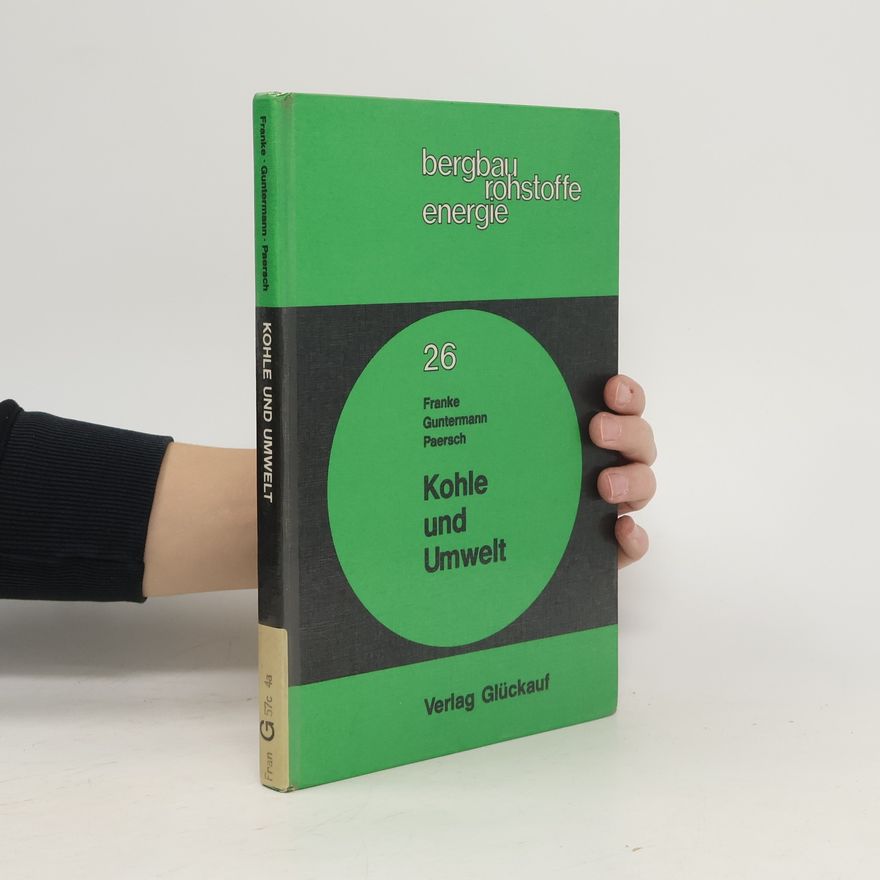 Friedrich Hermann Franke Kohle und Umwelt
