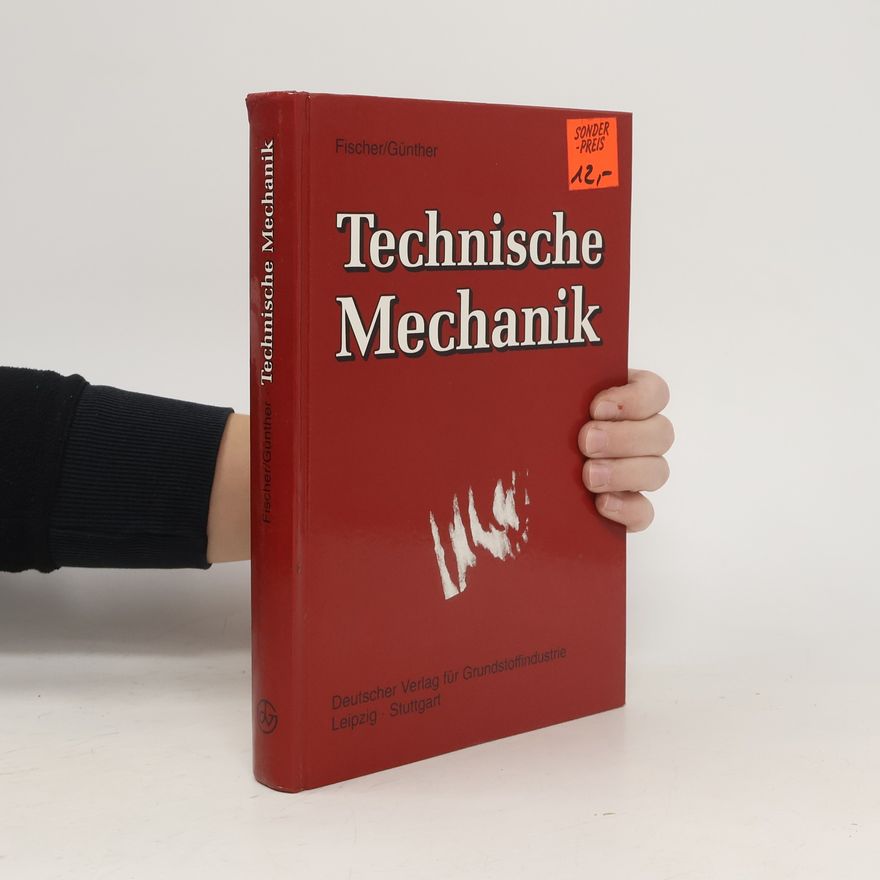 Karl-Friedrich Fischer Technische Mechanik