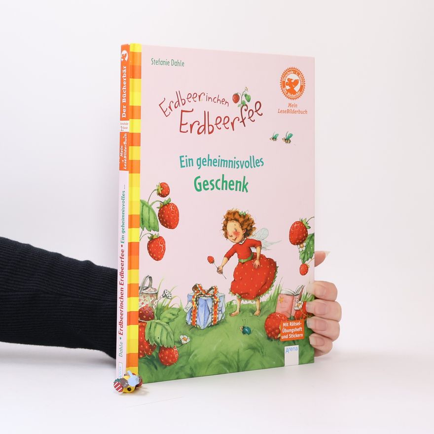 Stefanie Dahle Erdbeerinchen Erdbeerfee - ein geheimnisvolles Geschenk