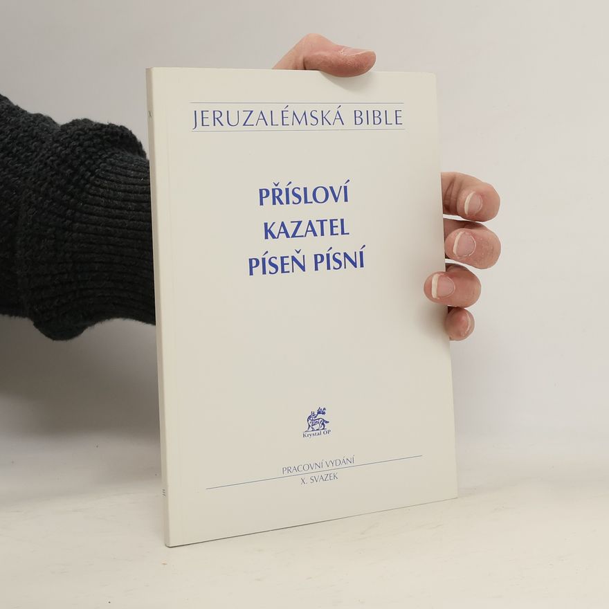 Kolektiv autorů Přísloví, Kazatel, Píseň písní