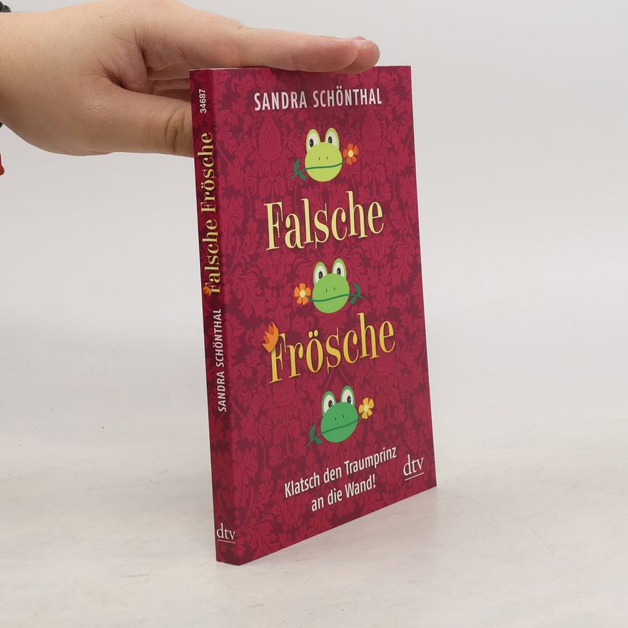 Sandra Schönthal Falsche Frösche