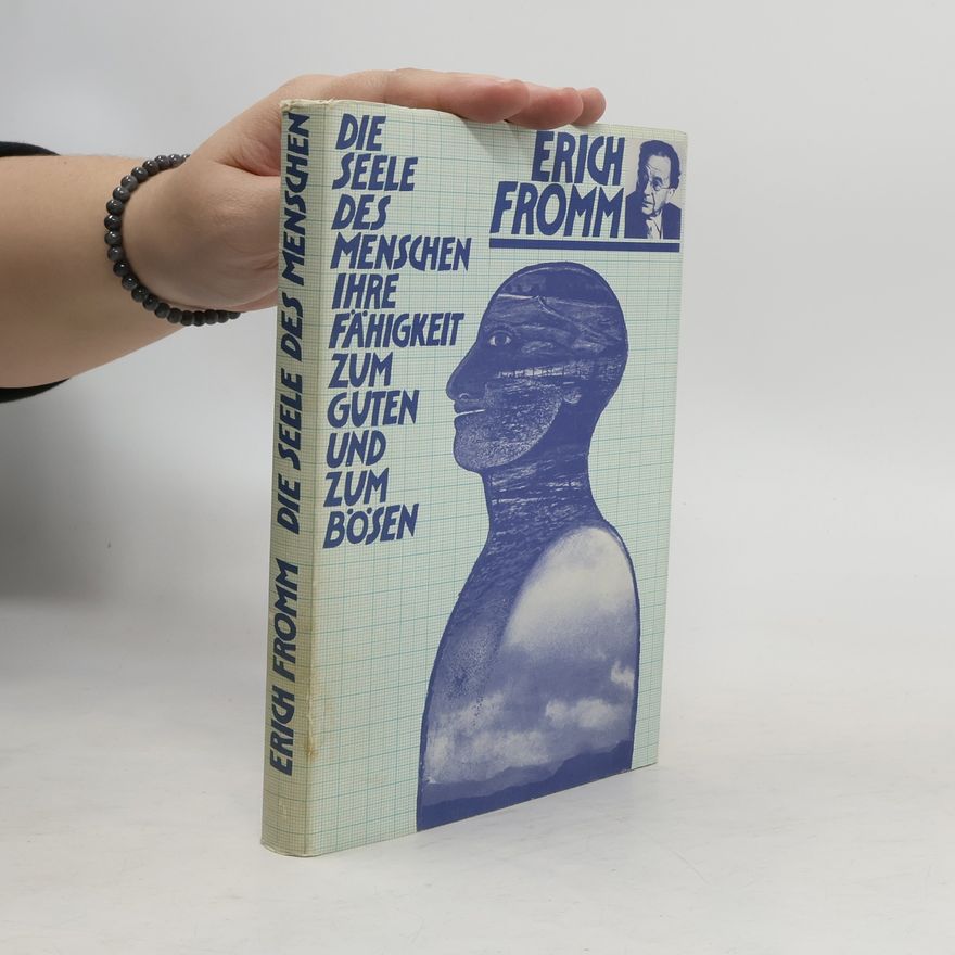 Erich Fromm Die Seele des Menschen