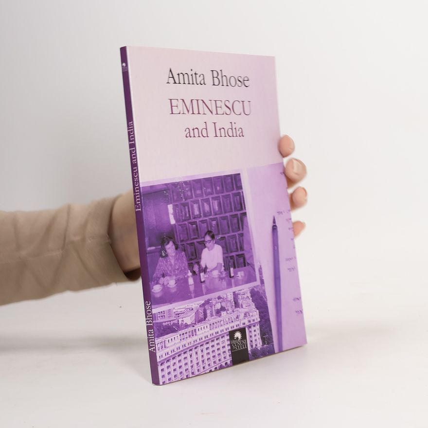 Amita Bhose Eminescu and India