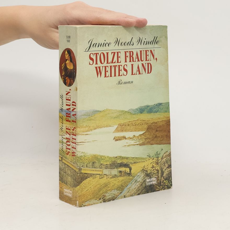 Janice Woods Windle Stolze Frauen, weites Land