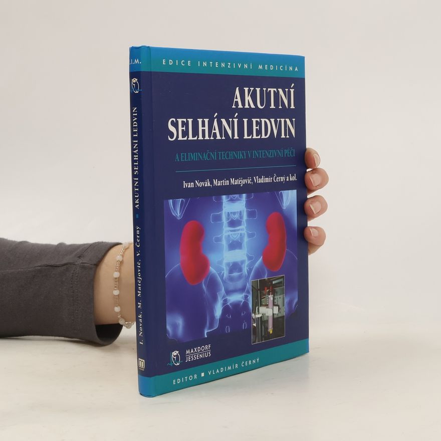 Martin Matějovič Akutní selhání ledvin a eliminační techniky v intenzivní péči
